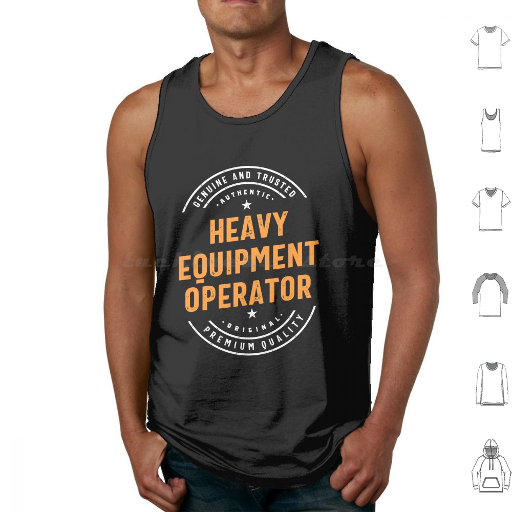 Heavy Equipment Jobs - Heavy Equipment Operator Tank Tops Print